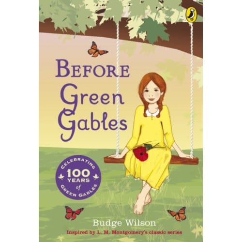Before Green Gables - Budge Wilson