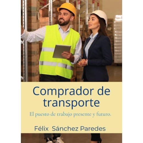 Comprador De Transporte - Félix Sánchez Paredes