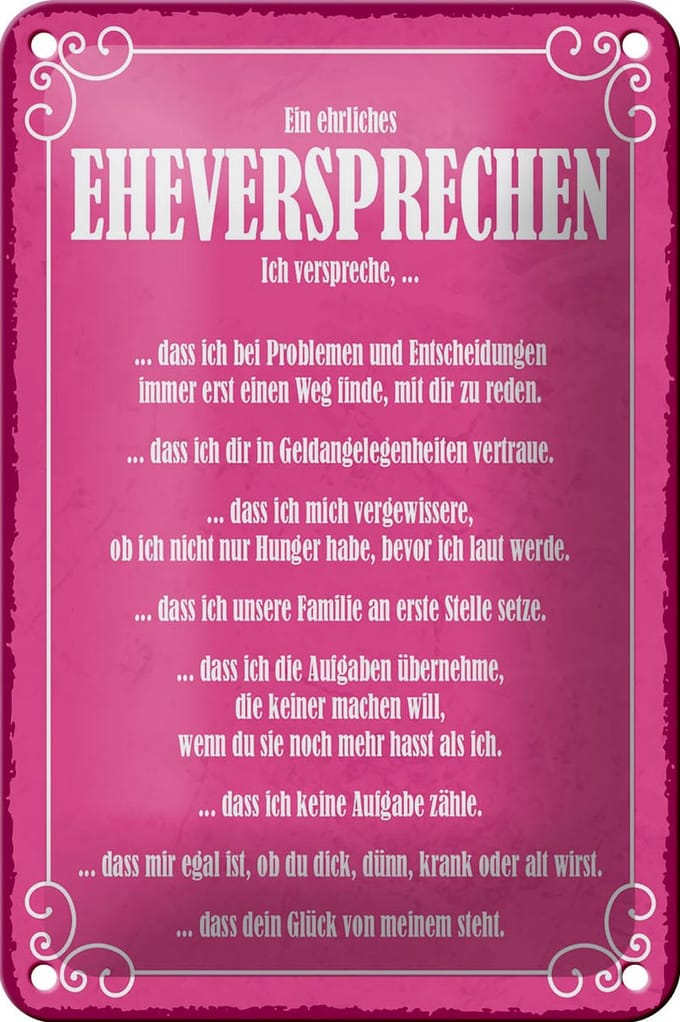 Blechschild Spruch 12x18cm ein ehrliches Eheversprechen
