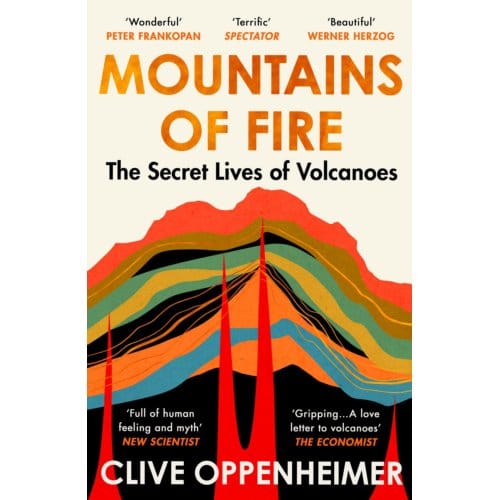 Mountains Of Fire - Clive Oppenheimer