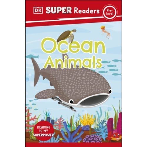 Dk Super Readers Pre-Level Ocean Animals - Dk Super Readers - DK