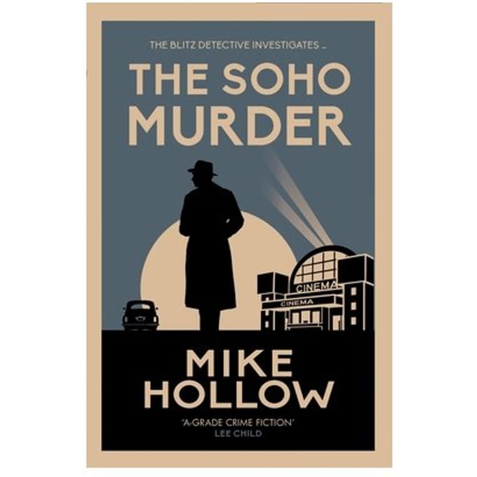 The Soho Murder - Blitz Detective - Mike Hollow