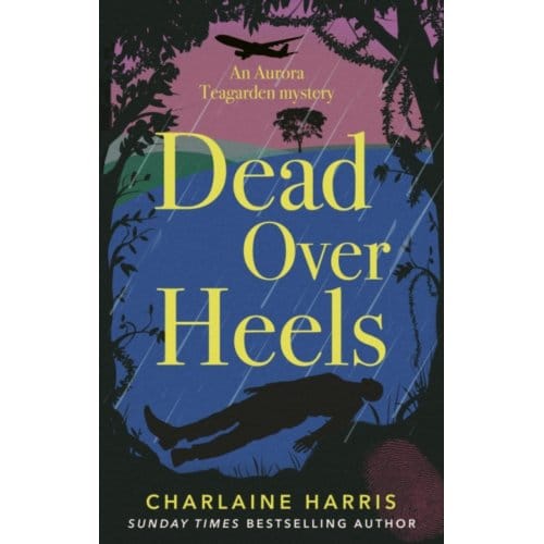 Dead Over Heels - Aurora Teagarden Mysteries - Charlaine Harris