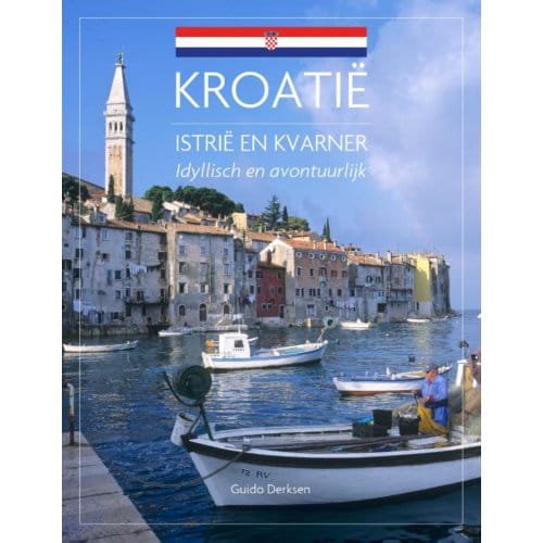 Istrië & Kvarner - Edicola Kroatië - Guido Derksen