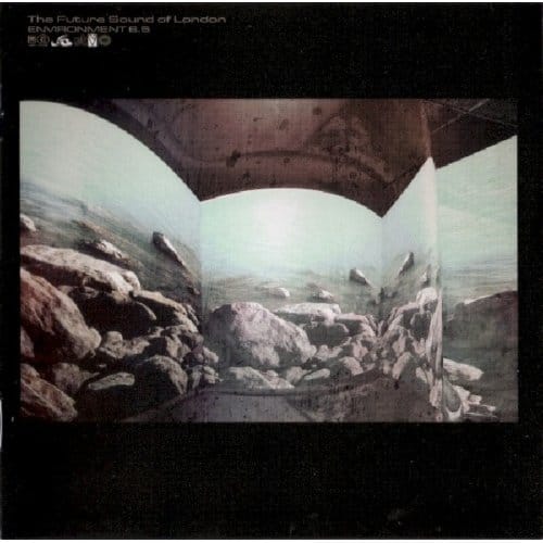 Environments 6.5 - Future Sound Of London