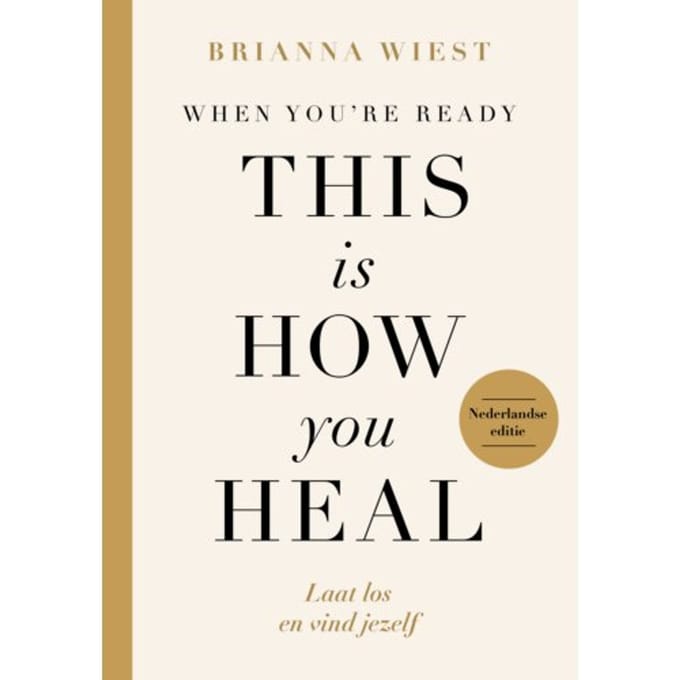 When You're Ready, This Is How You Hea - Brianna Wiest