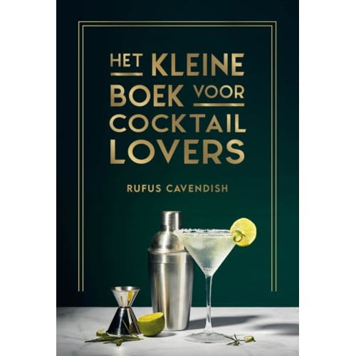 Het Kleine Boek Voor Cocktaillovers - Rufus Cavendish
