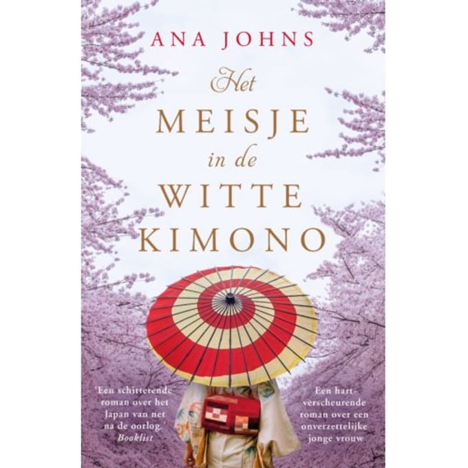 Het Meisje In De Witte Kimono - Ana Johns