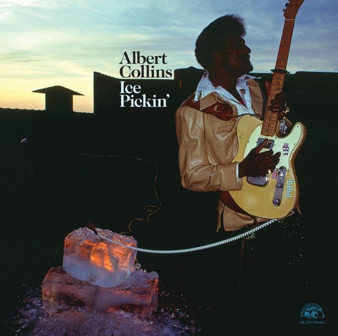Ice Pickin' - Albert Collins