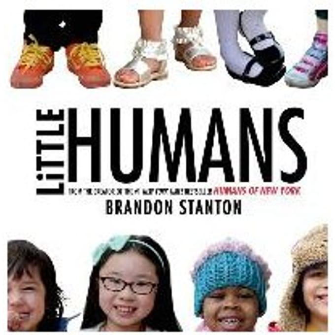 Little Humans - Brandon Stanton
