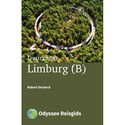 Duurzaam Limburg (B) - Odyssee Reisgidsen - Robert Declerck