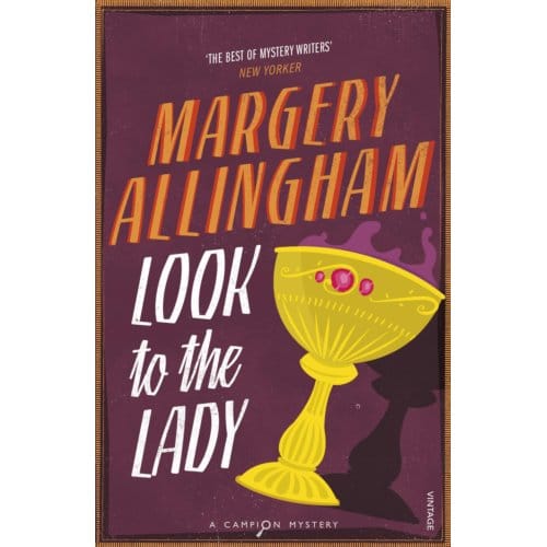 Look To The Lady - Margery Allingham