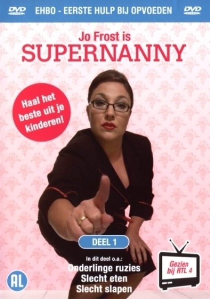 Supernanny Jo Frost - Ehbo Bij Opvoeden 1  (DVD)