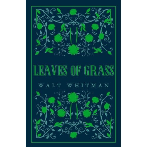 Leaves Of Grass - Great Poets Series - Walt Whitman