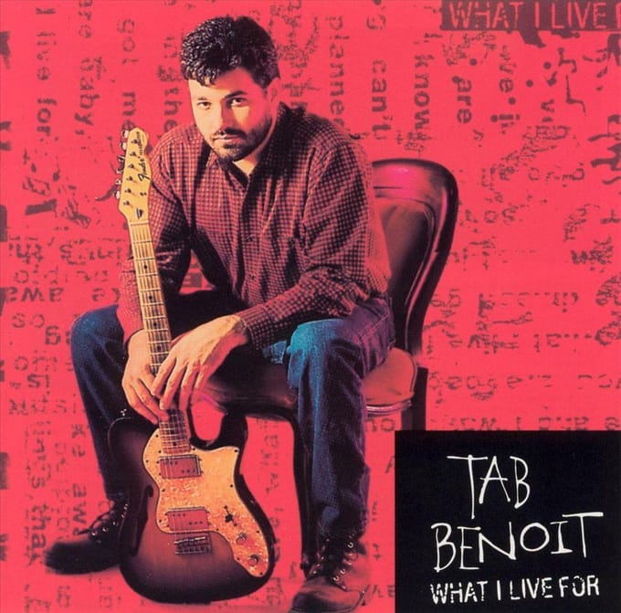 What I Live For - Tab Benoit