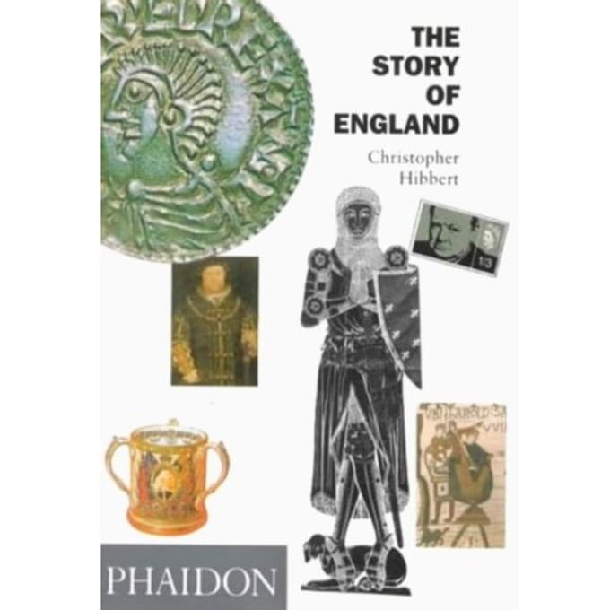 The Story Of England - Christopher Hibbert
