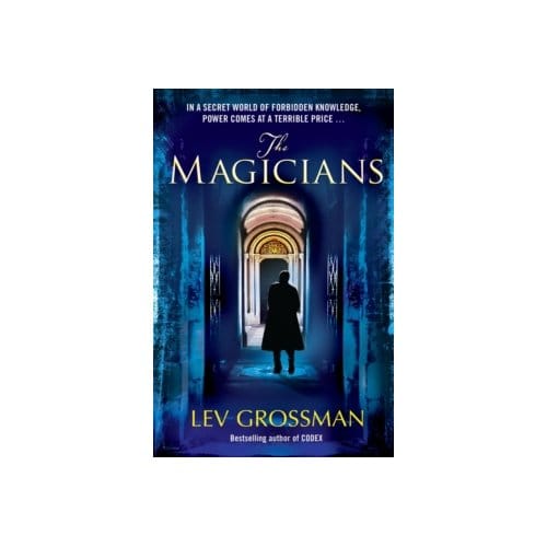 The magicians : (book 1) - Lev Grossman