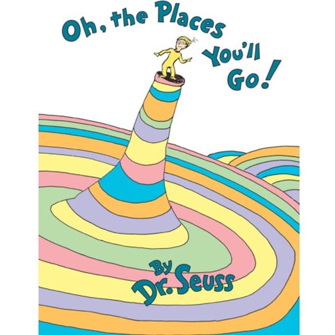 Oh, The Places You'Ll Go! - Classic Seuss - Dr. Seuss