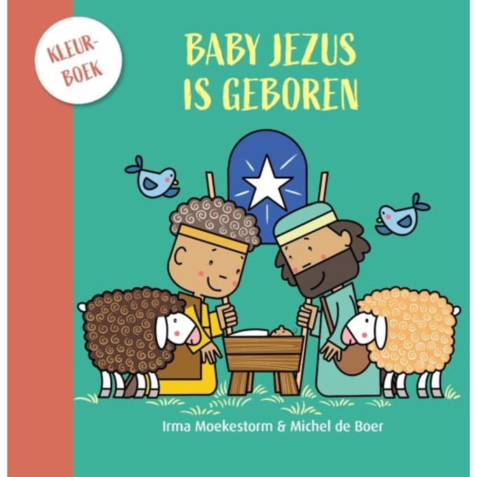 Baby Jezus Is Geboren Kleurboek - 5 Ex. - Irma Moekestorm