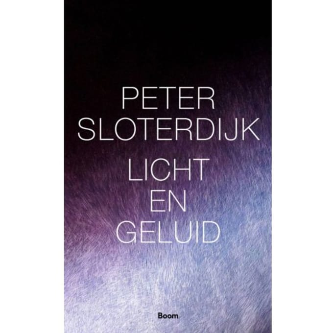 Licht En Geluid - Peter Sloterdijk