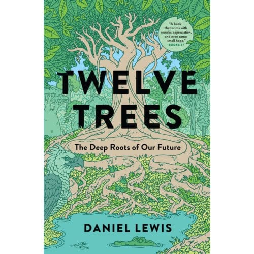 Twelve Trees - Daniel Lewis