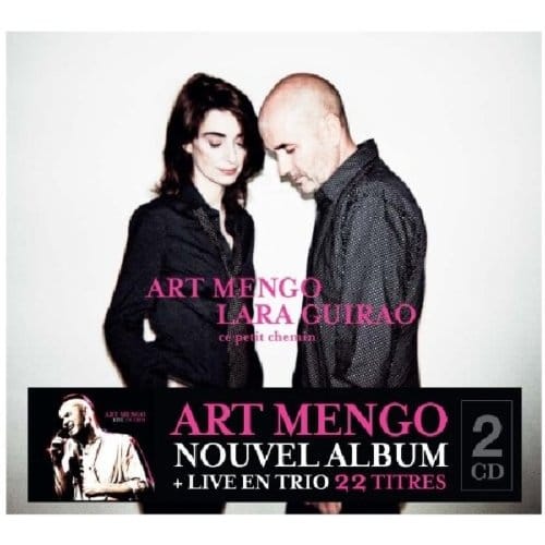 Art Mengo & Lara Guirao - Ce Petit Chemin (2 CD)