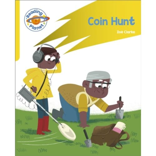 Reading Planet: Rocket Phonics - Target Practice - Coin Hunt - Yellow - Reading Planet: Rocket - Zoe Clarke