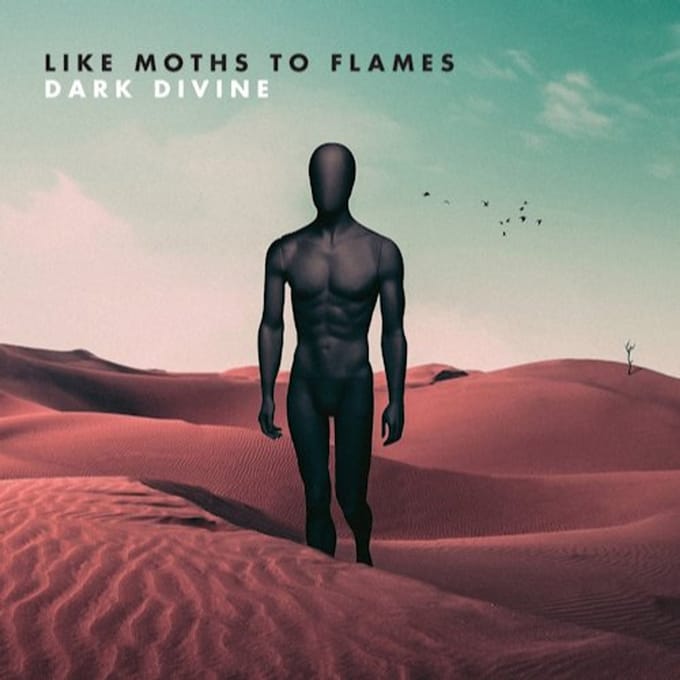 Dark Divine - Like Moths To Flames