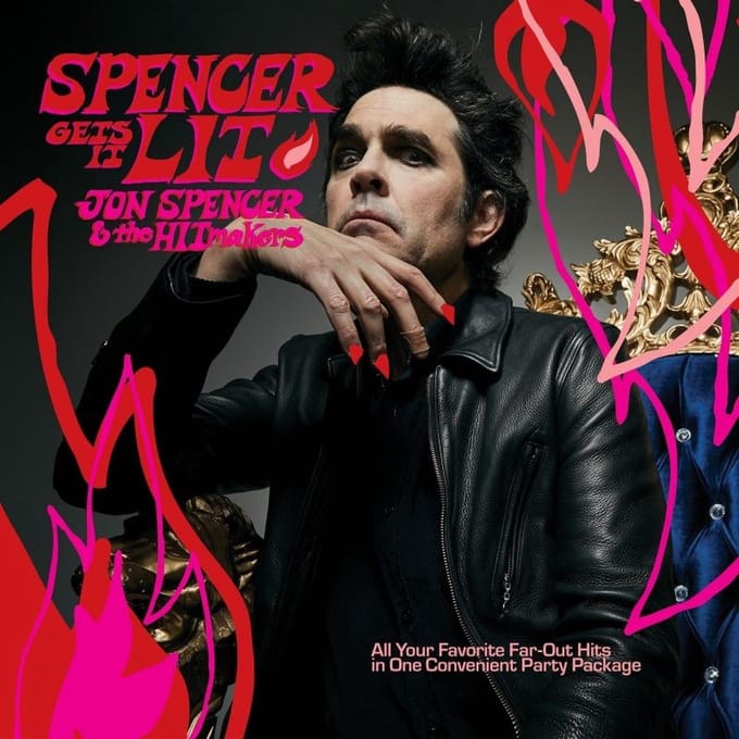 Jon Spencer & The Hitmakers - Spencer Gets It Lit (LP) (Limited Edition)