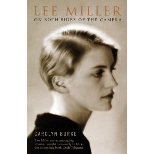 Lee Miller - Carolyn Burke
