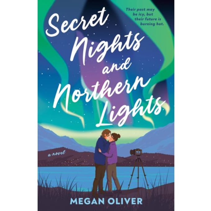Secret Nights And Northern Lights - Megan Oliver