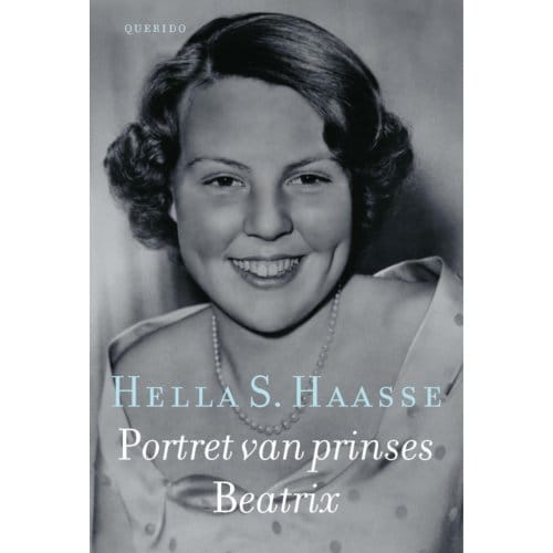 Portret Van Prinses Beatrix - Hella S. Haasse