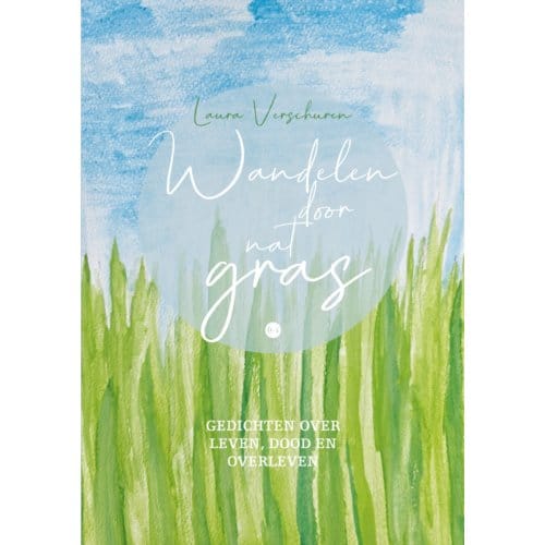 Wandelen Door Nat Gras - Laura Verschuren