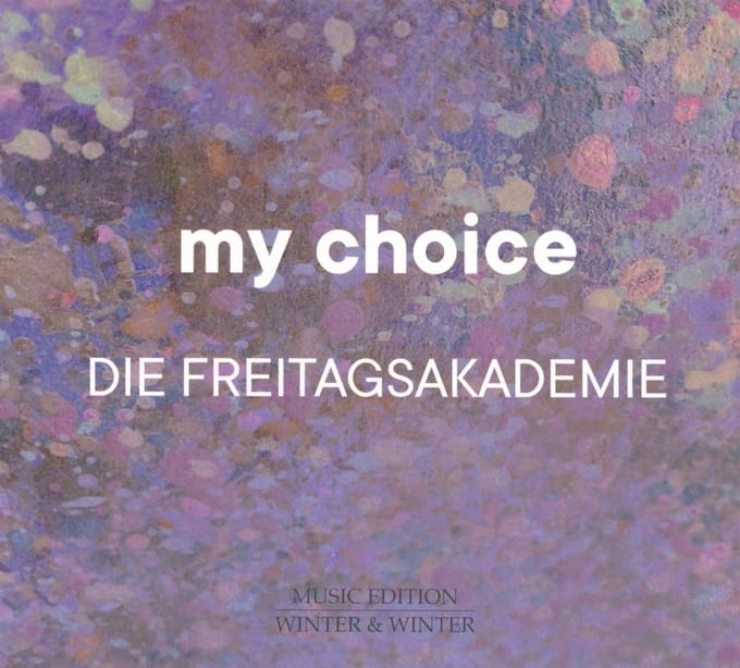 Die Freitagsakademie - My Choice (CD)
