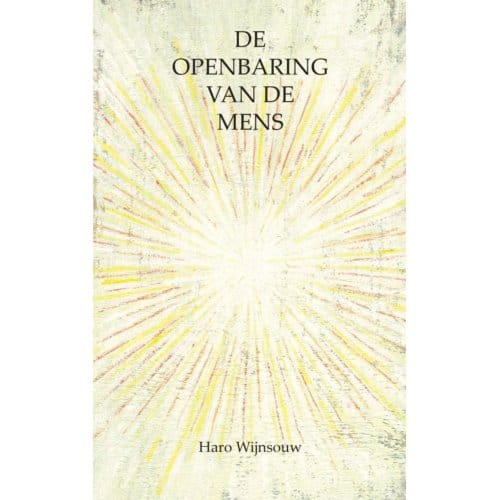 De Openbaring Van De Mens - Haro Wijnsouw
