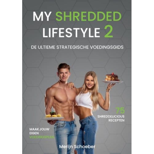 My Shredded Lifestyle 2 - Merijn Schoeber