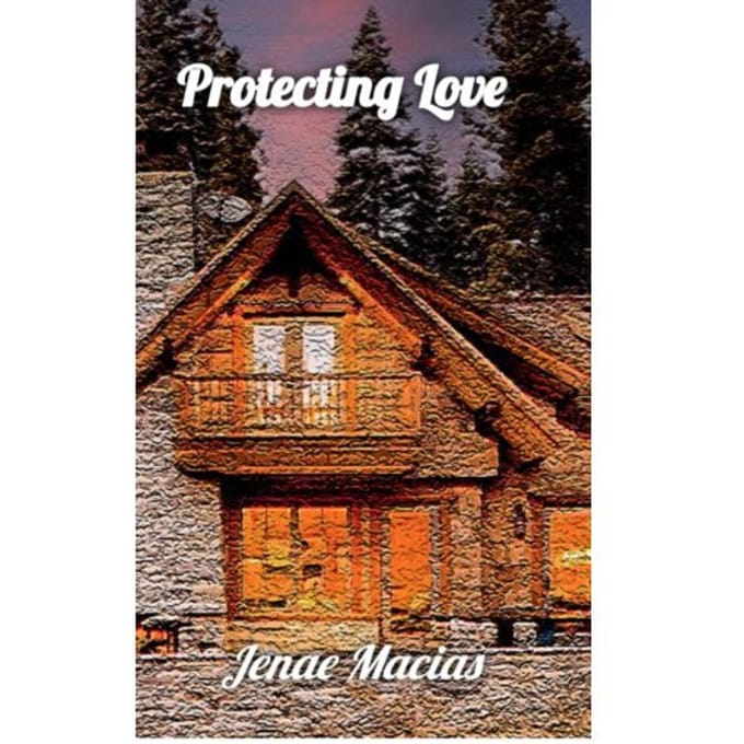 Protecting Love - Jenae Macias