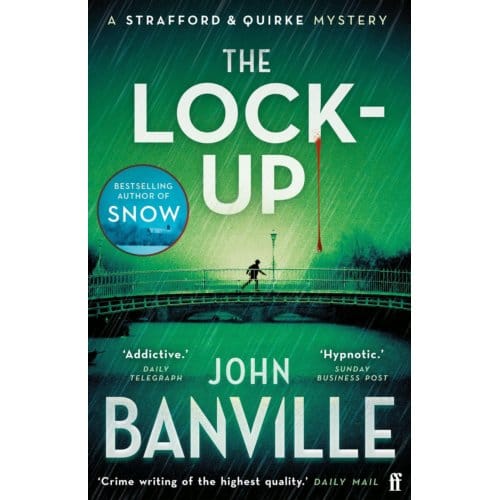 The Lock-Up - Strafford And Quirke - John Banville