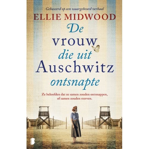 De Vrouw Die Uit Auschwitz Ontsnapte - Ellie Midwood