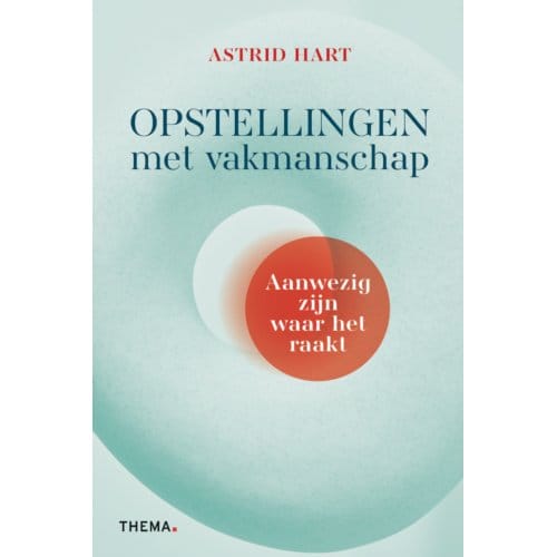 Opstellingen Met Vakmanschap - Astrid Hart