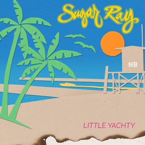 Little Yachty - Sugar Ray