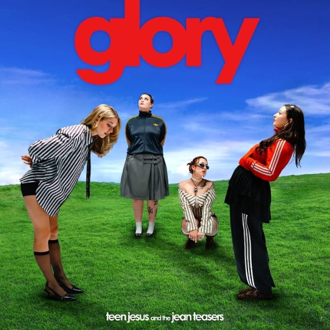 Glory - Teen Jesus And The Jean Teasers
