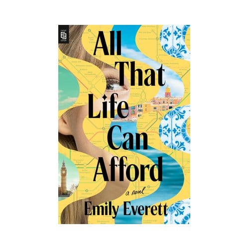 All That Life Can Afford: Reese's Book Club - Emily Everett