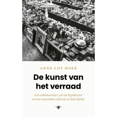 De Kunst Van Het Verraad - Anne-Lot Hoek