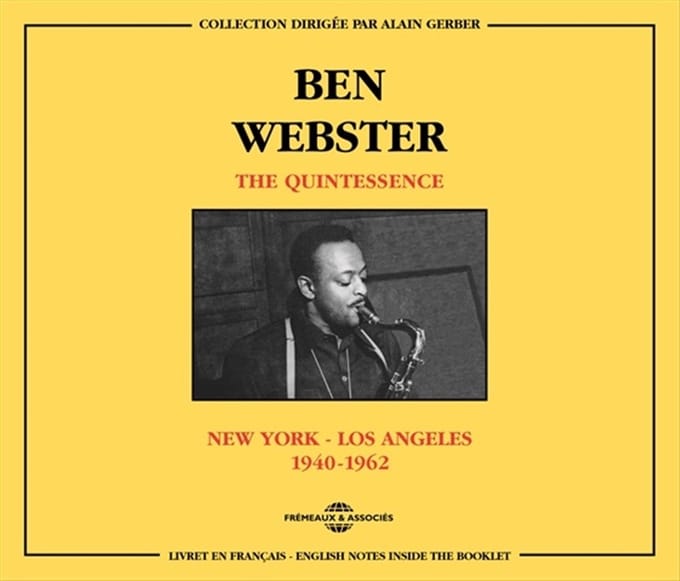 Ben Webster - The Quintessence - New York - Los Angeles 1940-1962 (2 CD)