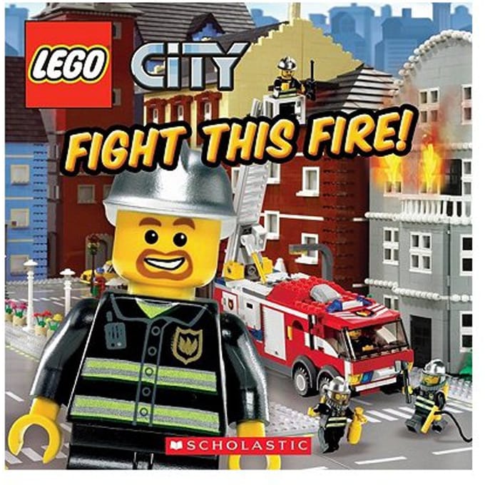 Fight This Fire! (Lego City) - Michael Anthony Steele