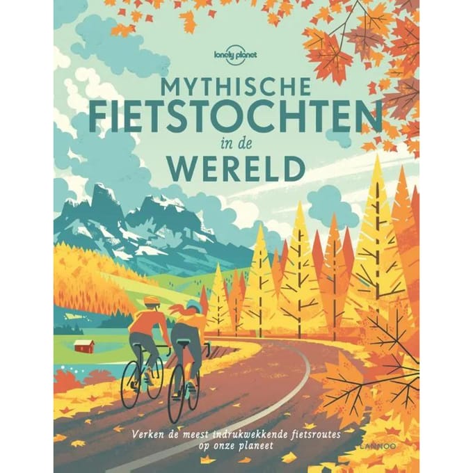 Mythische Fietstochten In De Wereld - Lonely Planet