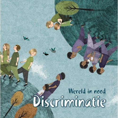 Discriminatie - Wereld In Nood - Louise Spilsbury