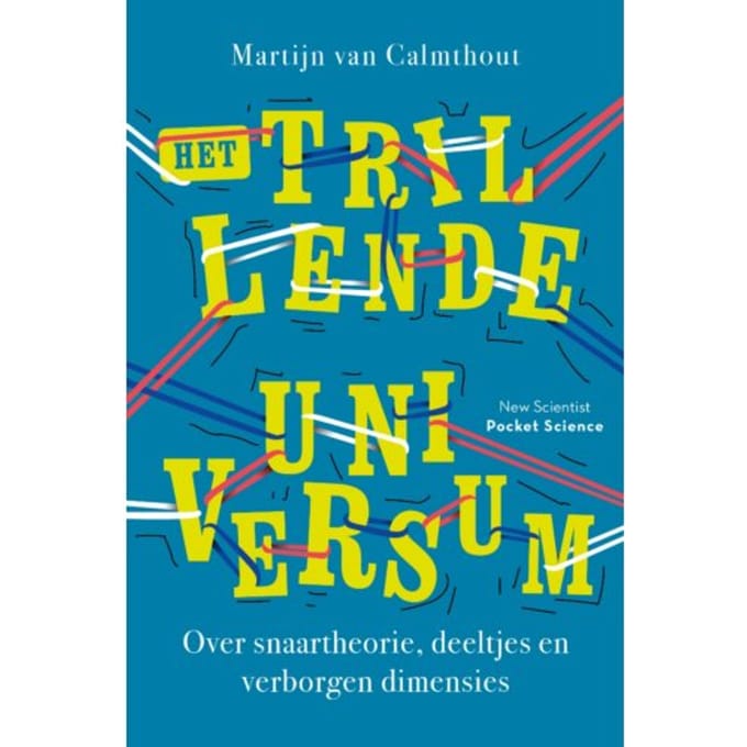 Het Trillende Universum - Pocket Science - Martijn van Calmthout