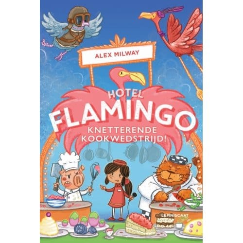Knetterende Kookwedstrijd - Hotel Flamingo - Alex Milway